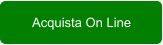 Acquista On Line