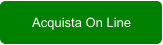 Acquista On Line