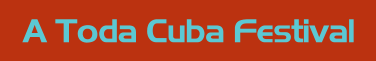 A Toda Cuba Festival